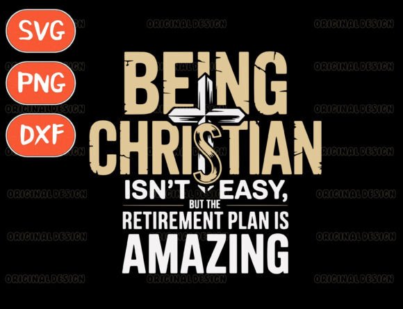 Being a Christian SVG & Retirement SVG Graphics