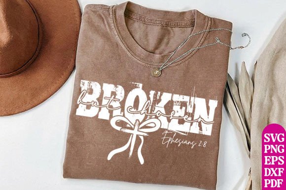 Broken but Chosen Christian Shirt SVG