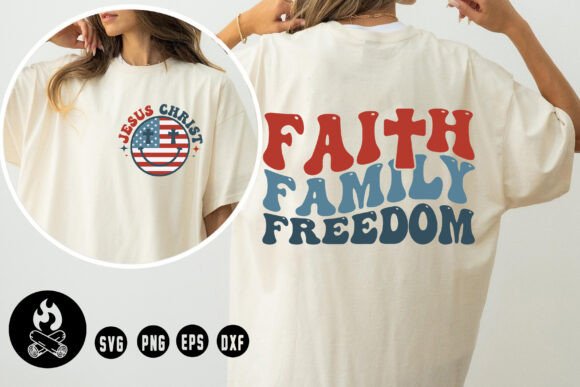 Faith Family Freedom SVG Graphics for T-Shirt Designs