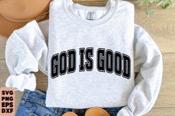 God is Good SVG PNG: Varsity Christian Graphics for T-Shirt Designs