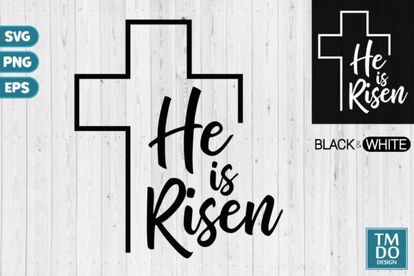 He is Risen SVG: Christian Easter Graphics for T-Shirt Designs
