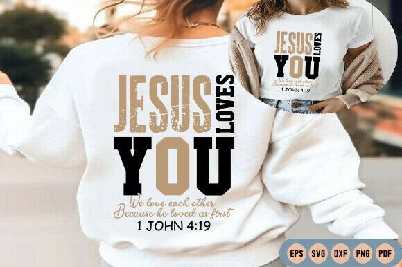 Jesus Loves You Graphics for T-Shirt Designs & Branding