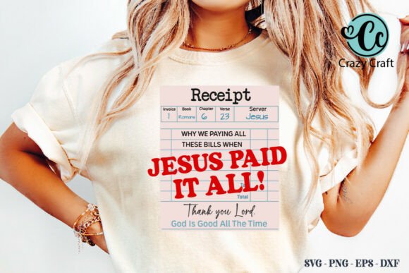Jesus Paid It All SVG PNG: Christian Graphics & T-Shirt Designs