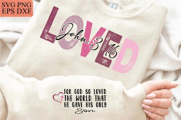 Loved John 316 Graphics for T-Shirt Designs