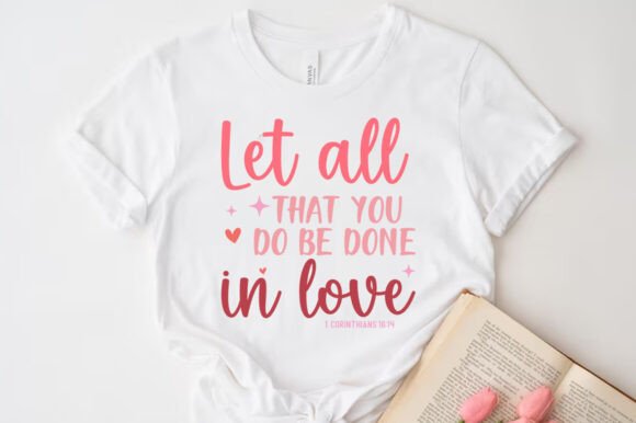 Valentines Christian Quote SVG PNG for T-Shirt Designs & Graphics