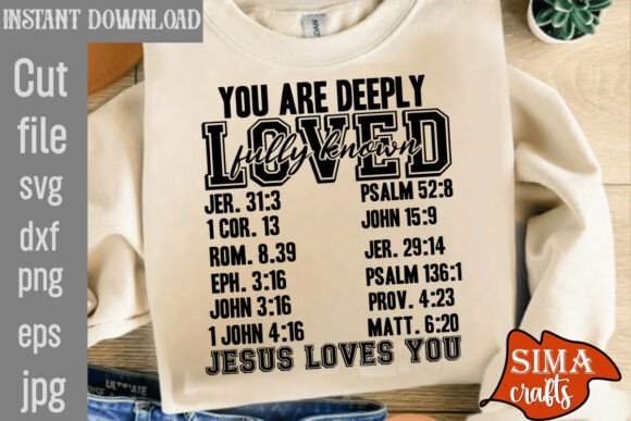 You Are Deeply Loved Graphics: Christian T-Shirt Designs